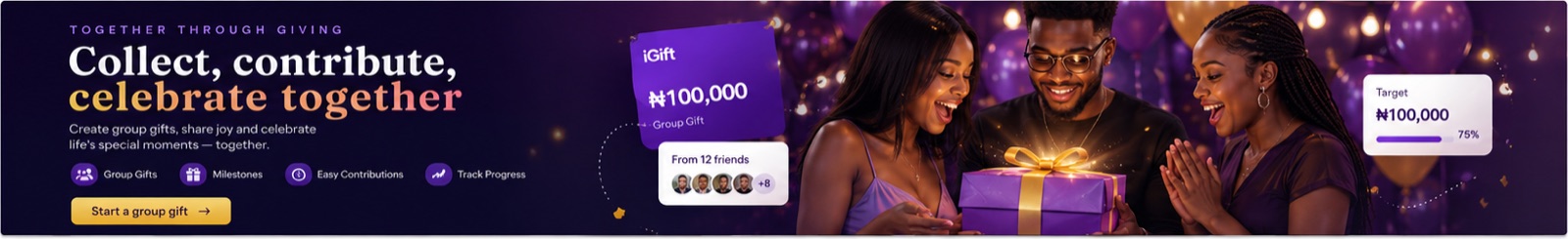 Collect, contribute, celebrate together — create a group gift and track progress